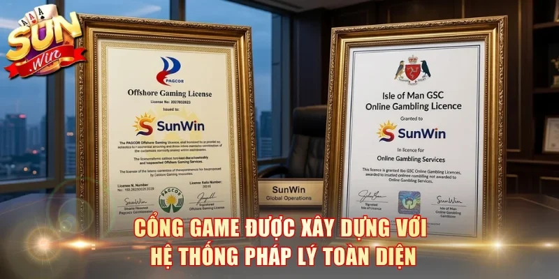Cổng game được xây dựng với hệ thống pháp lý toàn diện