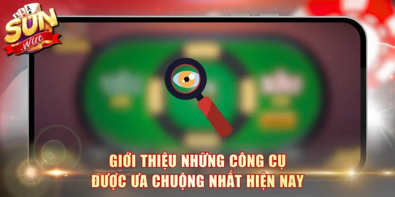 Giới thiệu những công cụ được ưa chuộng nhất hiện nay
