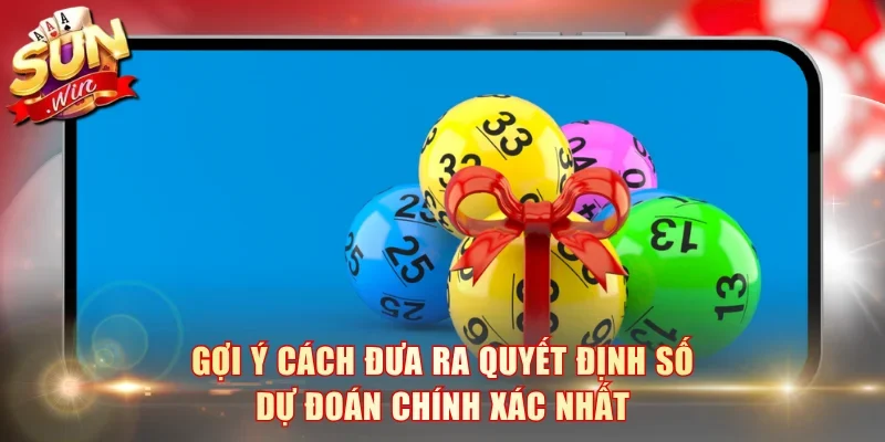 Gợi ý cách đưa ra quyết định số dự đoán chính xác nhất