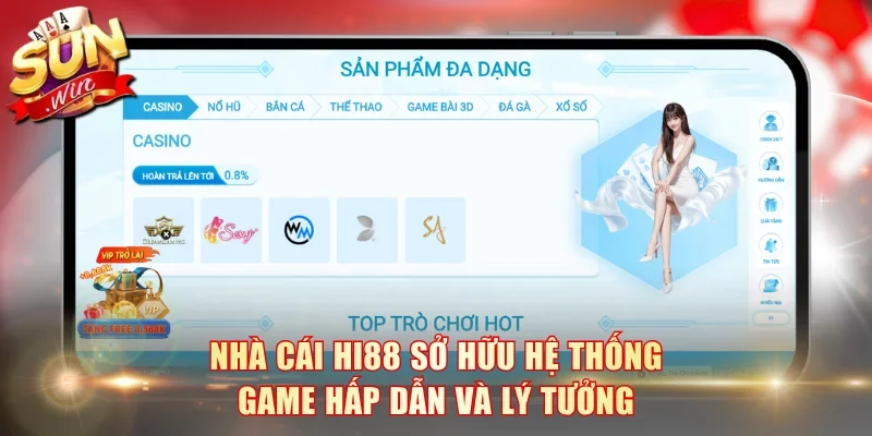 Nhà cái Hi88 sở hữu hệ thống game hấp dẫn và lý tưởng