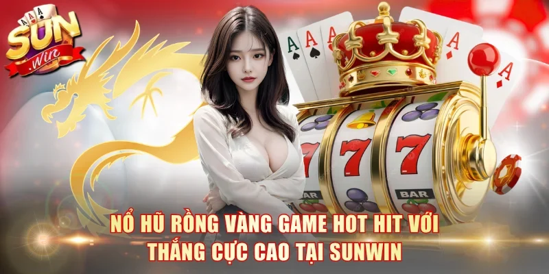 Nổ hũ Rồng Vàng