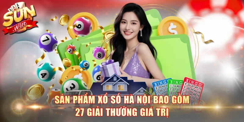 Sản phẩm xổ số Hà Nội bao gồm 27 giải thưởng giá trị