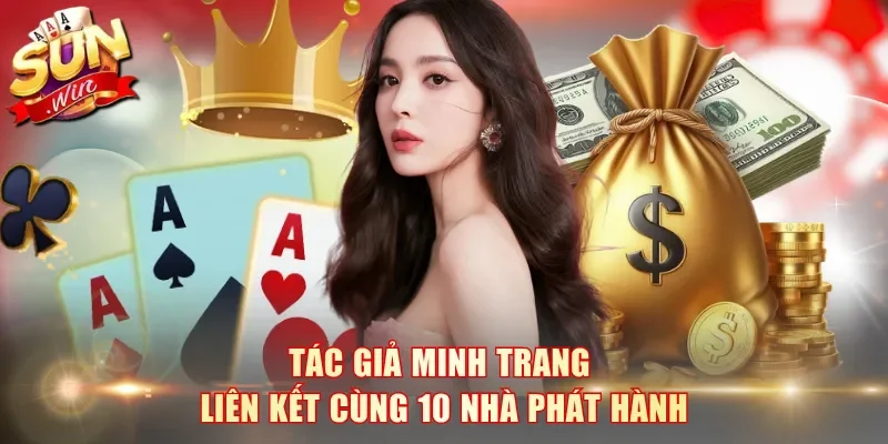Tác giả Minh Trang liên kết cùng 10 nhà phát hành