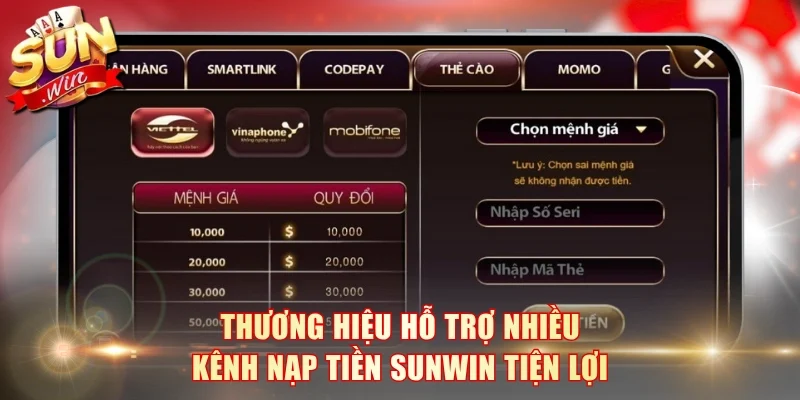 Thương hiệu hỗ trợ nhiều kênh nạp tiền SunWin tiện lợi
