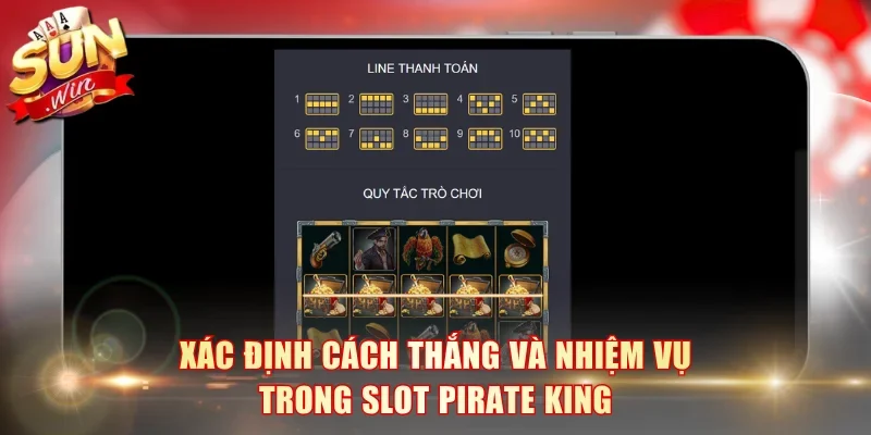 Xác định cách thắng và nhiệm vụ trong slot Pirate King