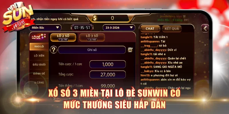 Xổ số 3 miền tại lô đề SunWin có mức thưởng siêu hấp dẫn