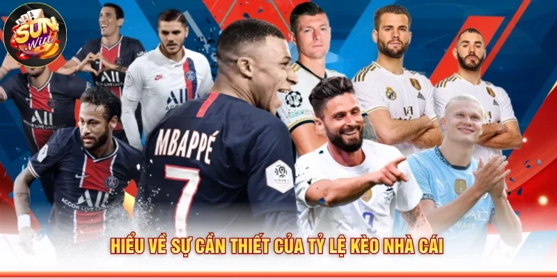 Hiểu về sự cần thiết của tỷ lệ kèo nhà cái